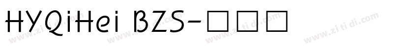 HYQiHei BZS字体转换